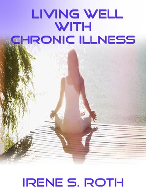 cover image of Living Well With Chronic Illness